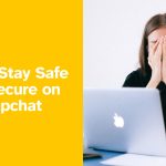 Protecting Your Snapchat Account